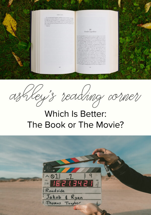 Which is better: the Book or the Movie?