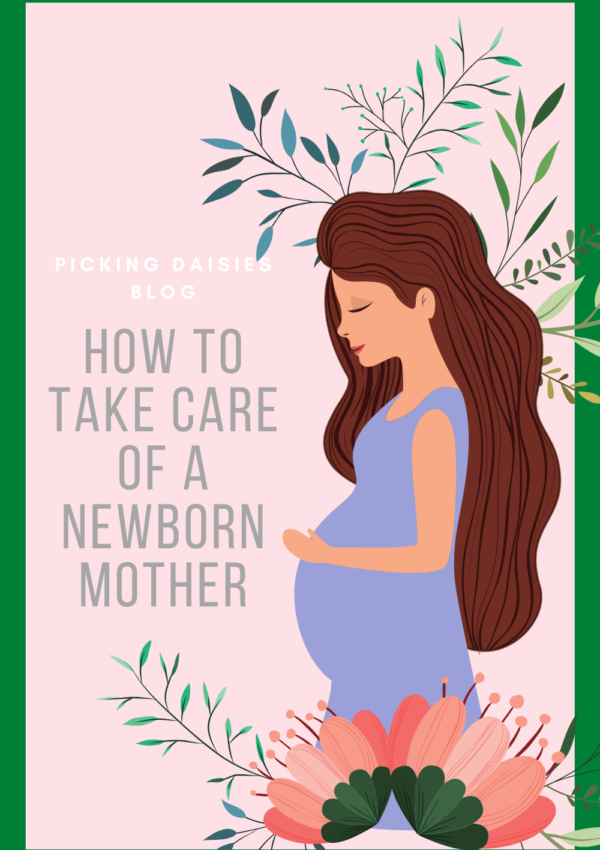 How To Take Care Of A Newborn Mother