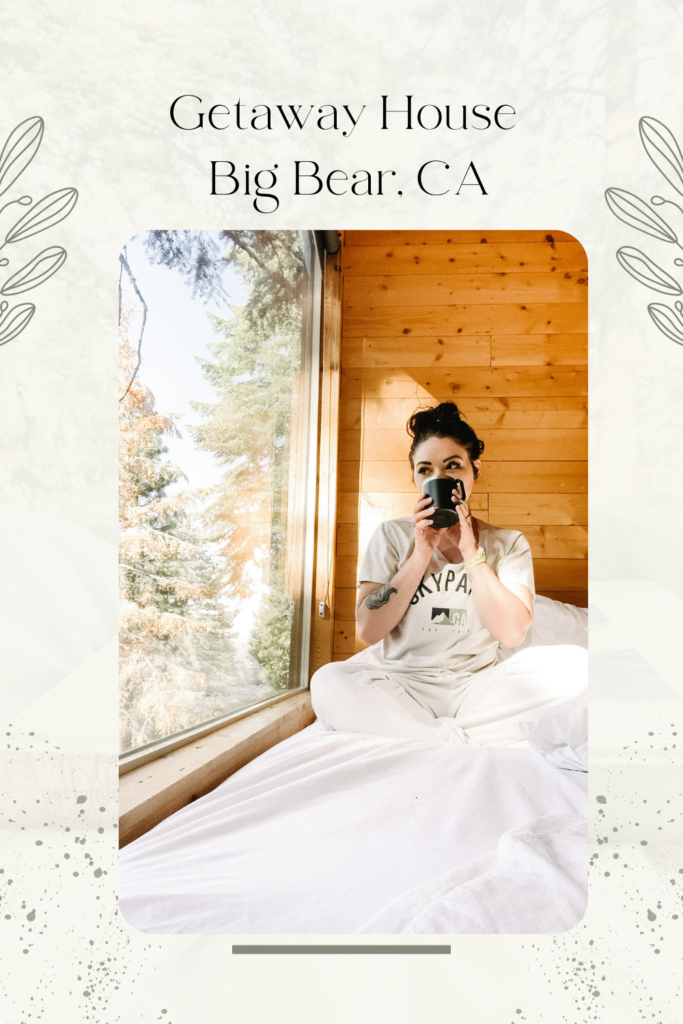 where to stay in Big Bear, where to stay in lake arrowhead, where to camp in big bear, big bear getaway house, getaway house in California 