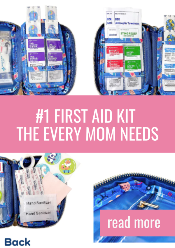 First Aid Kit Every Mom Needs!