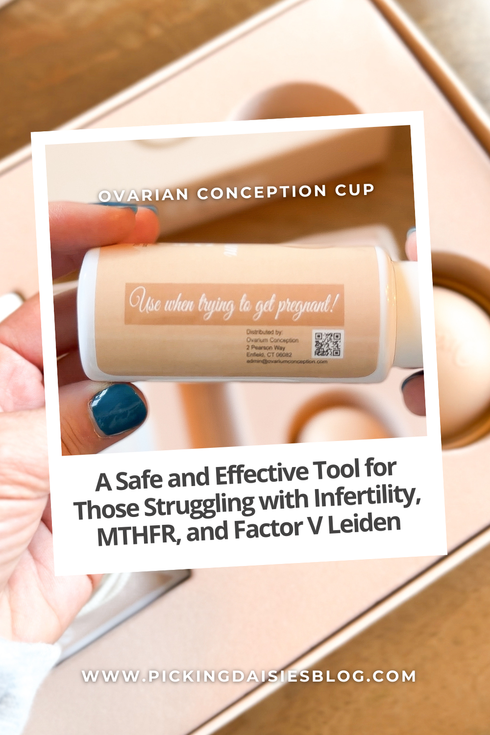 Ovarium Conception Cup: A Safe and Effective Tool for Those Struggling with Infertility, MTHFR, and Factor V Leiden