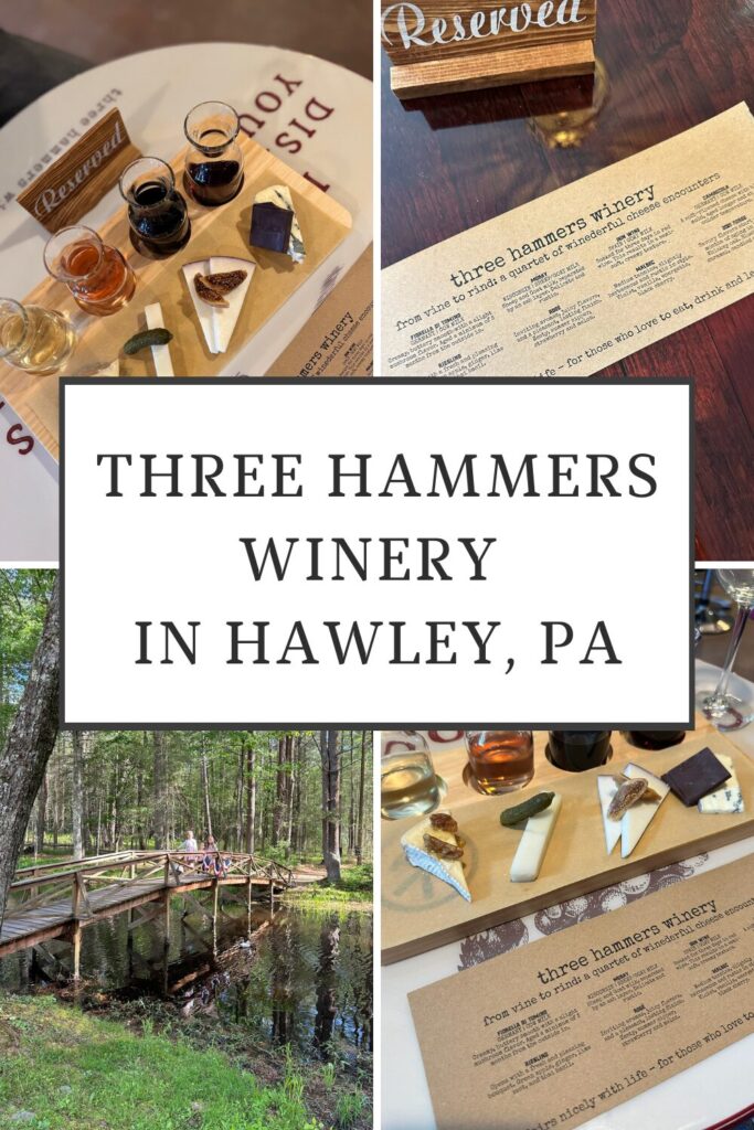 Three Hammers Winery, Three Hammers Winery review, Pocono wineries, things to do in Hawley PA, family-friendly wineries, East Coast wineries, wine and cheese pairing, winery with live music, private event venue Hawley PA, Three Hammers Winery family-friendly